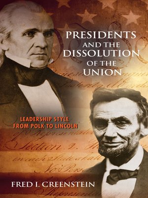 cover image of Presidents and the Dissolution of the Union